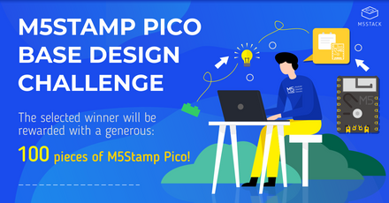 Call for Ideas：M5Stamp Pico Base Design Challenge 2021