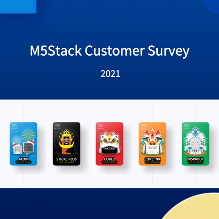 M5Stack Customer Survey 2021
