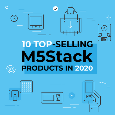 10 Top-Selling M5Stack Products in 2020